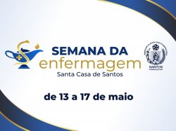 Santa Casa de Santos apresenta programação da Semana da Enfermagem 2024